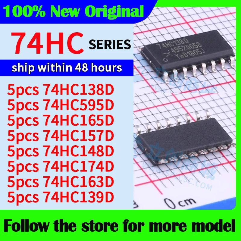 

5pcs/lot 74HC138D 74HC595D 74HC165D 74HC157D 74HC148D 74HC174D 74HC163D 74HC139D In stock 48 hours ship