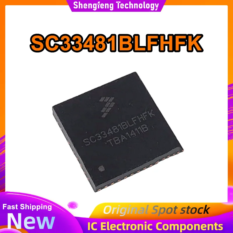 

SC33481BLFHFK SC33481BLPNAF QFN IC Chip 100% новый оригинальный в наличии 200 шт.