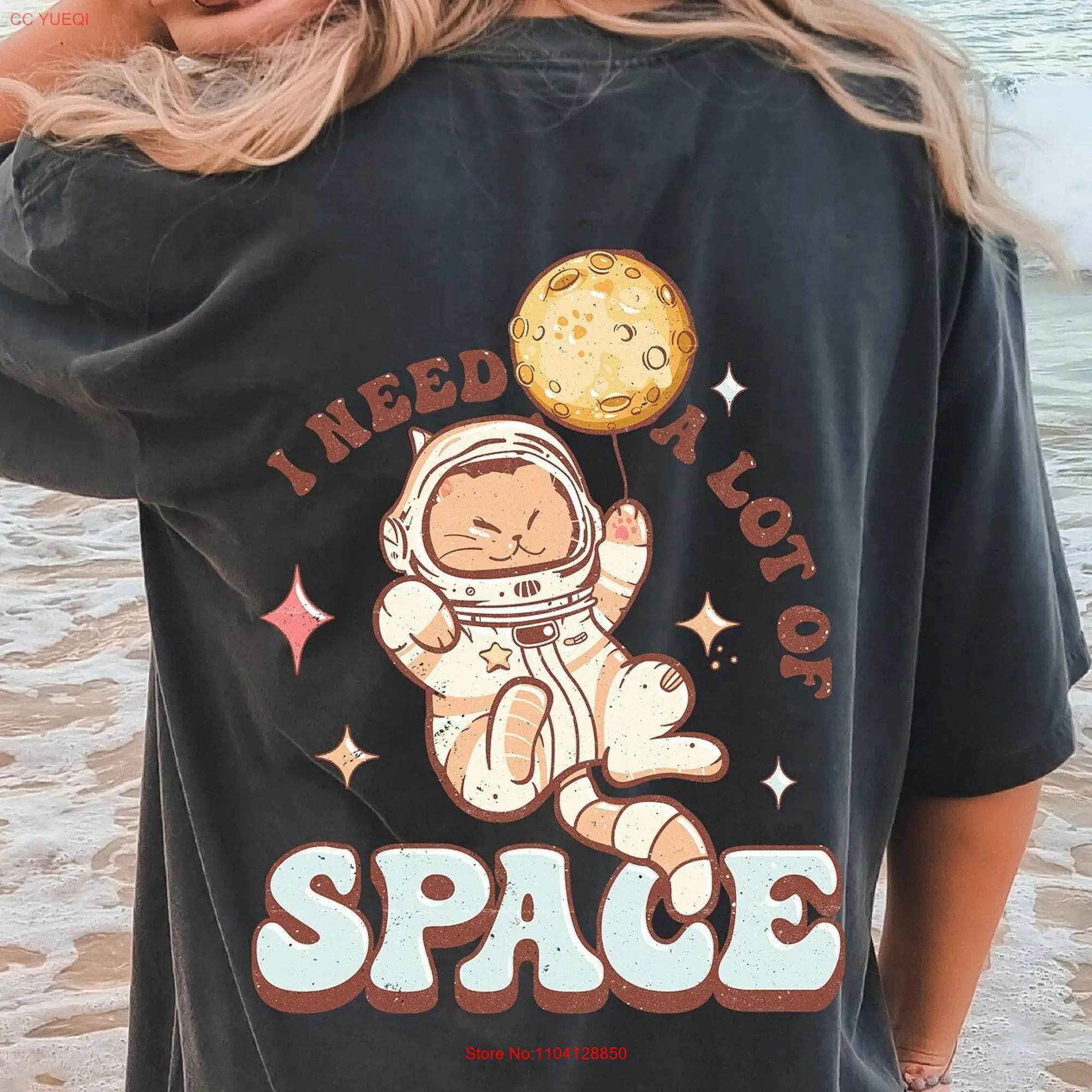 

I Need a Lot of Space Oversized T Shirt Comfort Colors CaT For Women Retro Boho Funny long or short sleeves