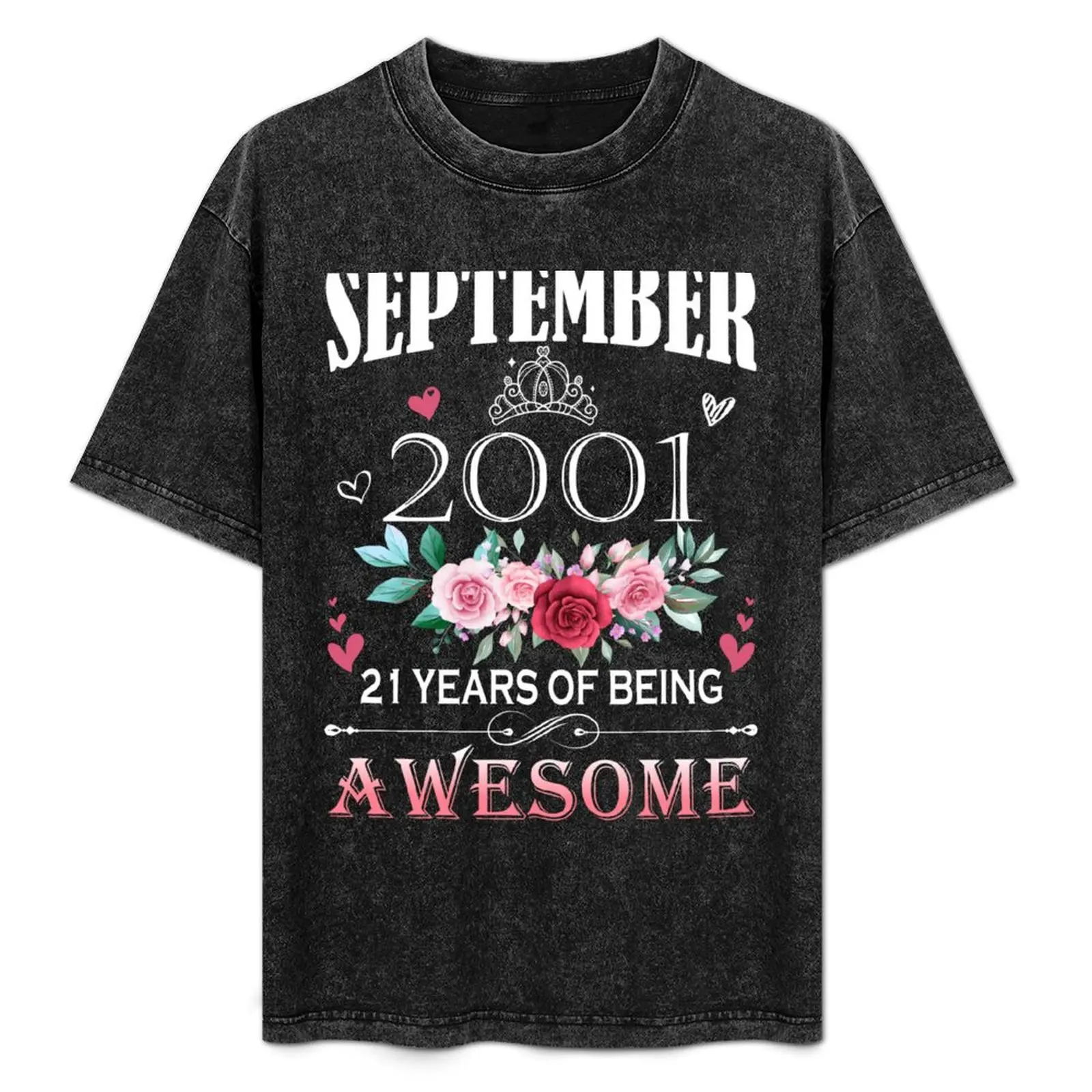 

September 2001 21 Years Of Being Awesome Flower Limited Edition Since Gift T-Shirt Large Size Casual Short Sleeve Top
