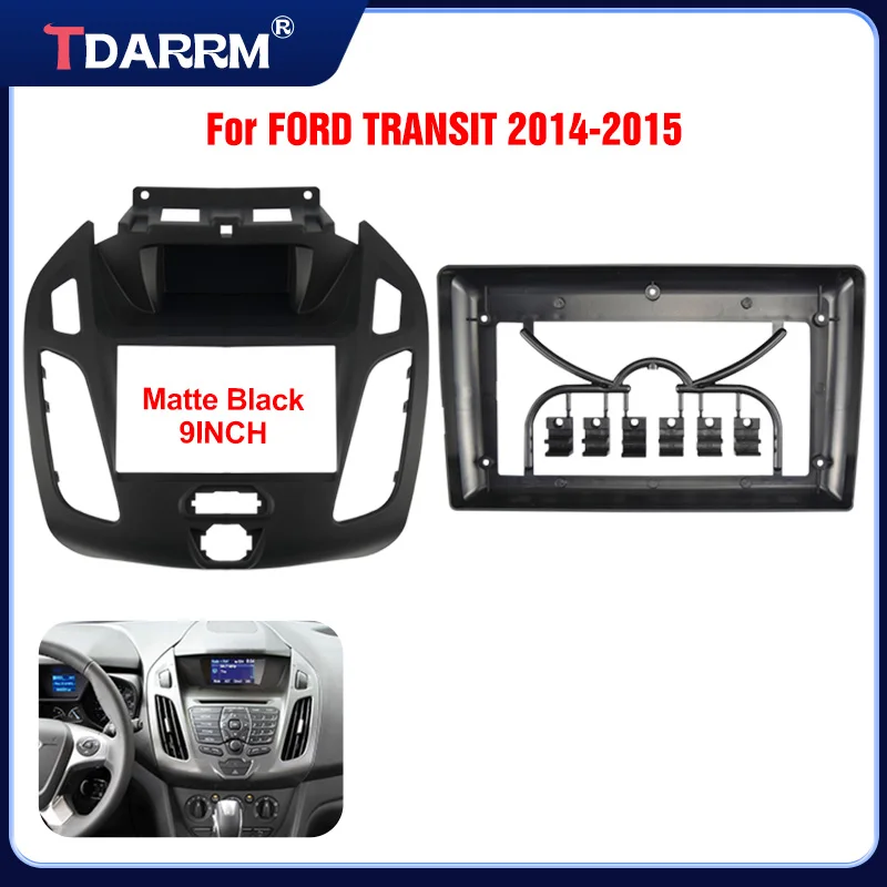 9 INCH Car DVD Player Dash Fitting Panel Frame Kit Car Radio Audio 2DIN Adapterx Fascia For FORD TRANSIT 2014-2015