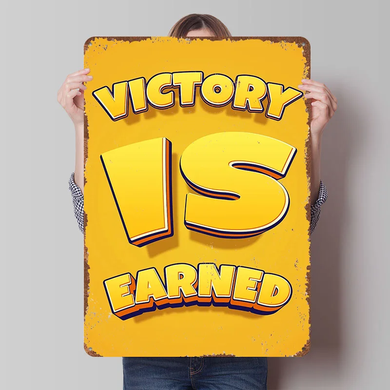Victory Is Earned Text Art Tinplate Poster Custom Wall Art Vintage Metal Signs Retro Tin Plaque for Modern Home Decoration House