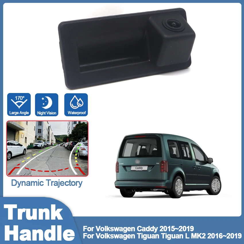 

CCD HD Trunk Handle Rear View Camera For Volkswagen Caddy 2015~2019 Tiguan Tiguan L MK2 2016~2019 Car Reverse Parking Monitor