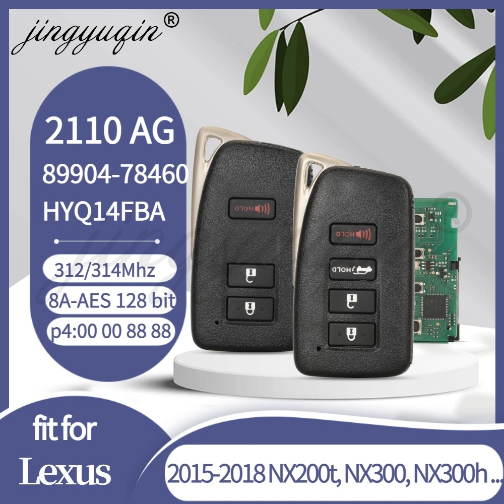 

Умный дистанционный брелок Prox 312/314 МГц 8A P4 = 88 для Lexus 2015-2018 NX200t NX300 NX300h Гибридная плата 2110 AG HYQ14FBA 89904-78460