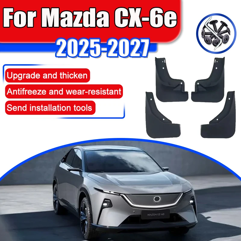 

Car Mudguards for Mazda CX-6e J90K 2025 2026 2027 Accessories EZ-60 Front Rear Wheels Fender Mud Flaps Anti-splash Flap Mudflap