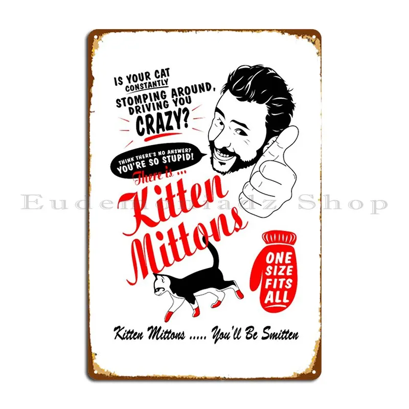 One Size Fits All Kitten Mittons21 Metal Sign Design Pub Club Print Custom Decoration Tin Sign Poster