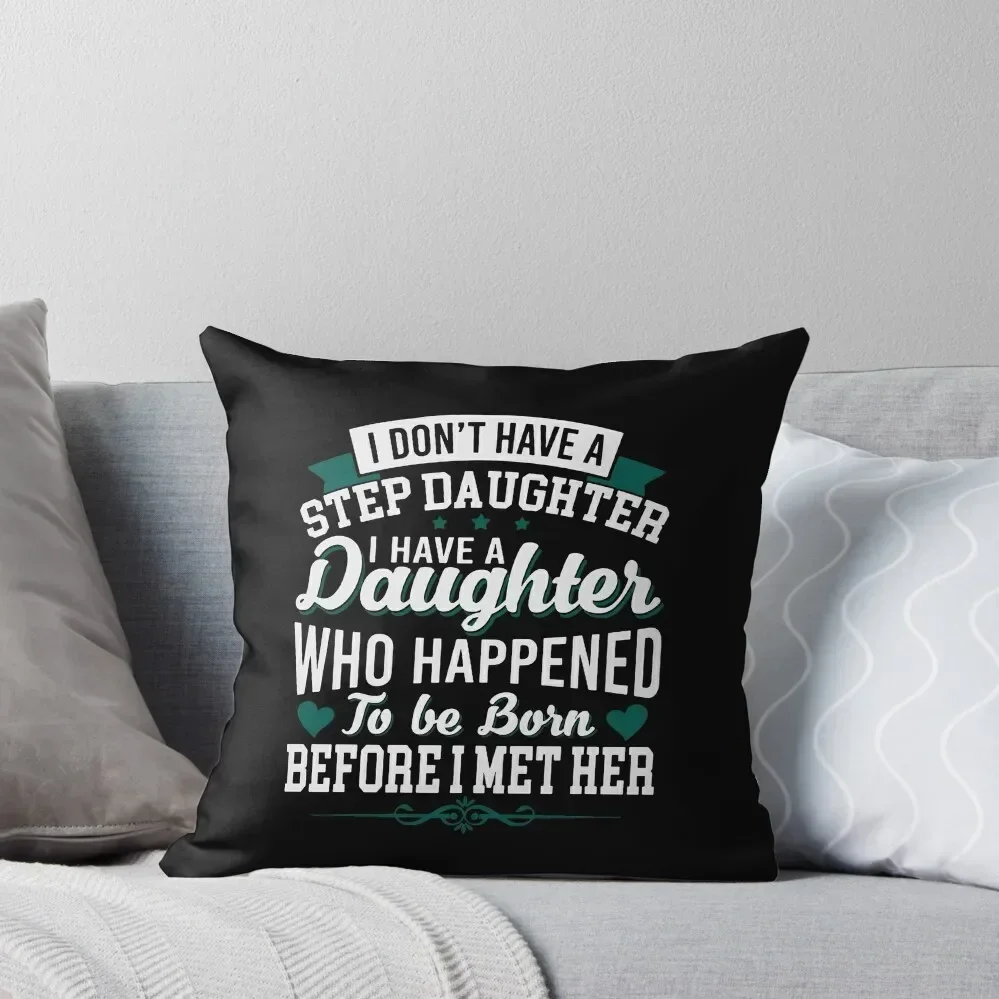 

Stepdaughter Throw Pillow Decorative Cushion Pillowcase Cushion Christmas Throw Pillows Covers pillow