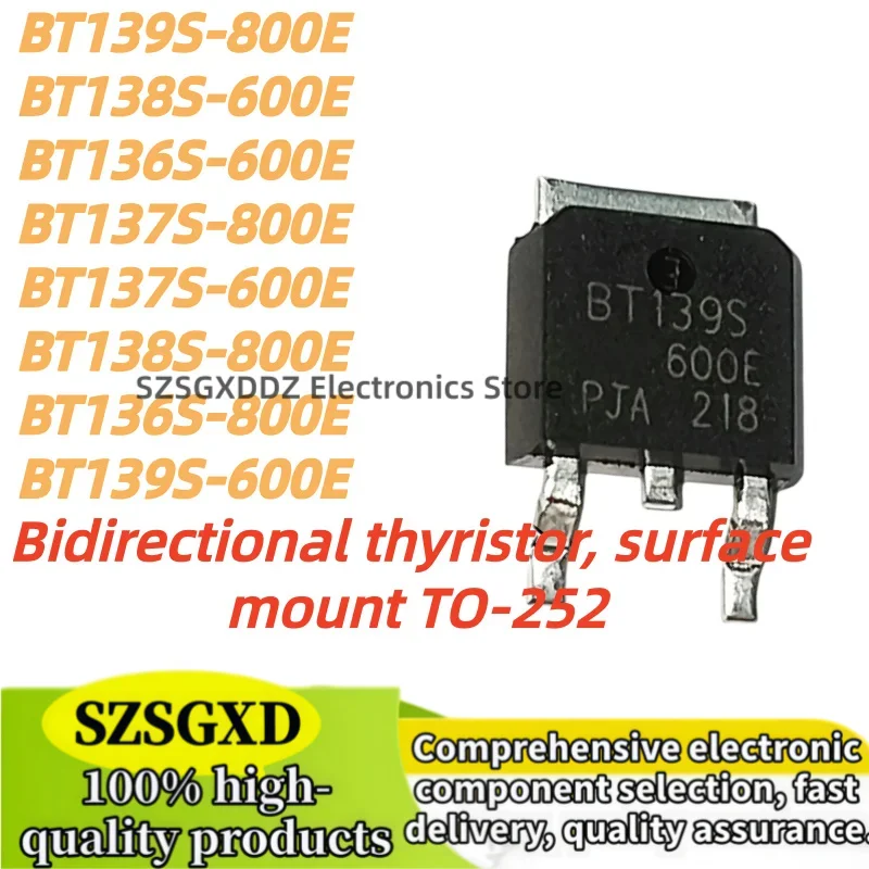 10Uds 100% new quality BT139S-600E BT139S-800E BT137S-600E BT136S-600E BT136S-800E BT137S-800E BT138S-600E BT138S-800E TO-252