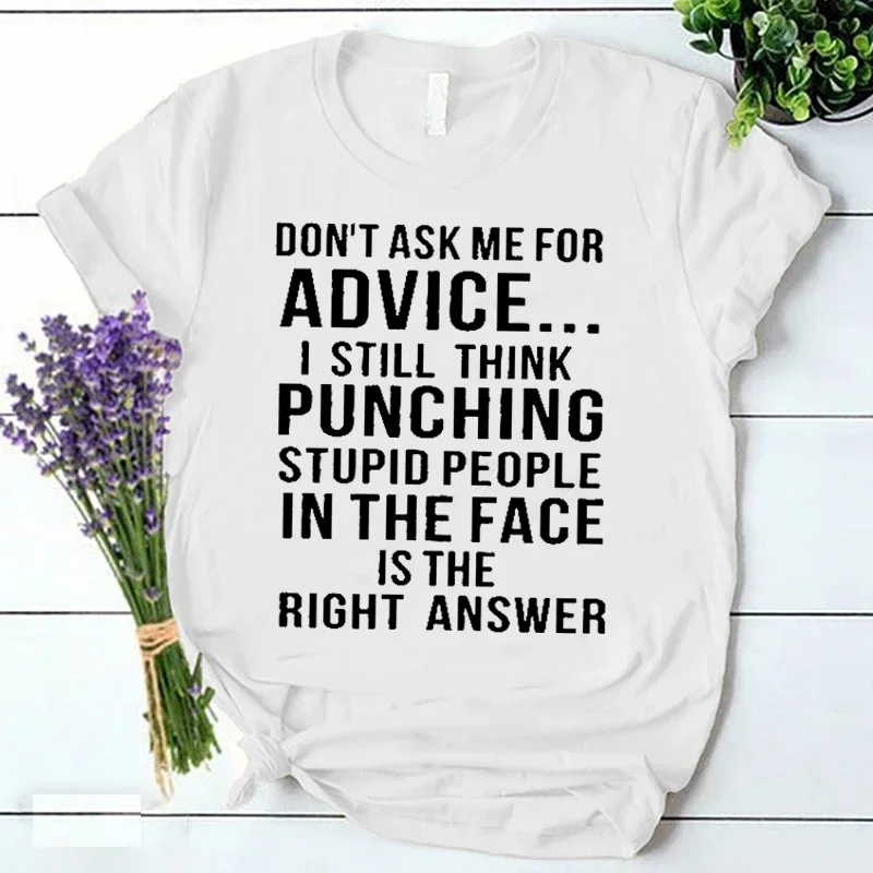 Don't Ask Me for Advice T Shirt Funny Women Clothing Ulzzang Vintage Streetwear Female Summer Y2k Tops Ladies Tee Shirts