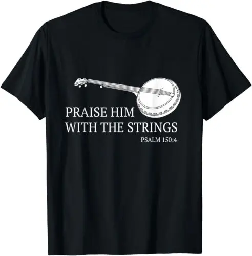 Banjo Praise Him With The Strings Bluegrass Guitar T-Shirt