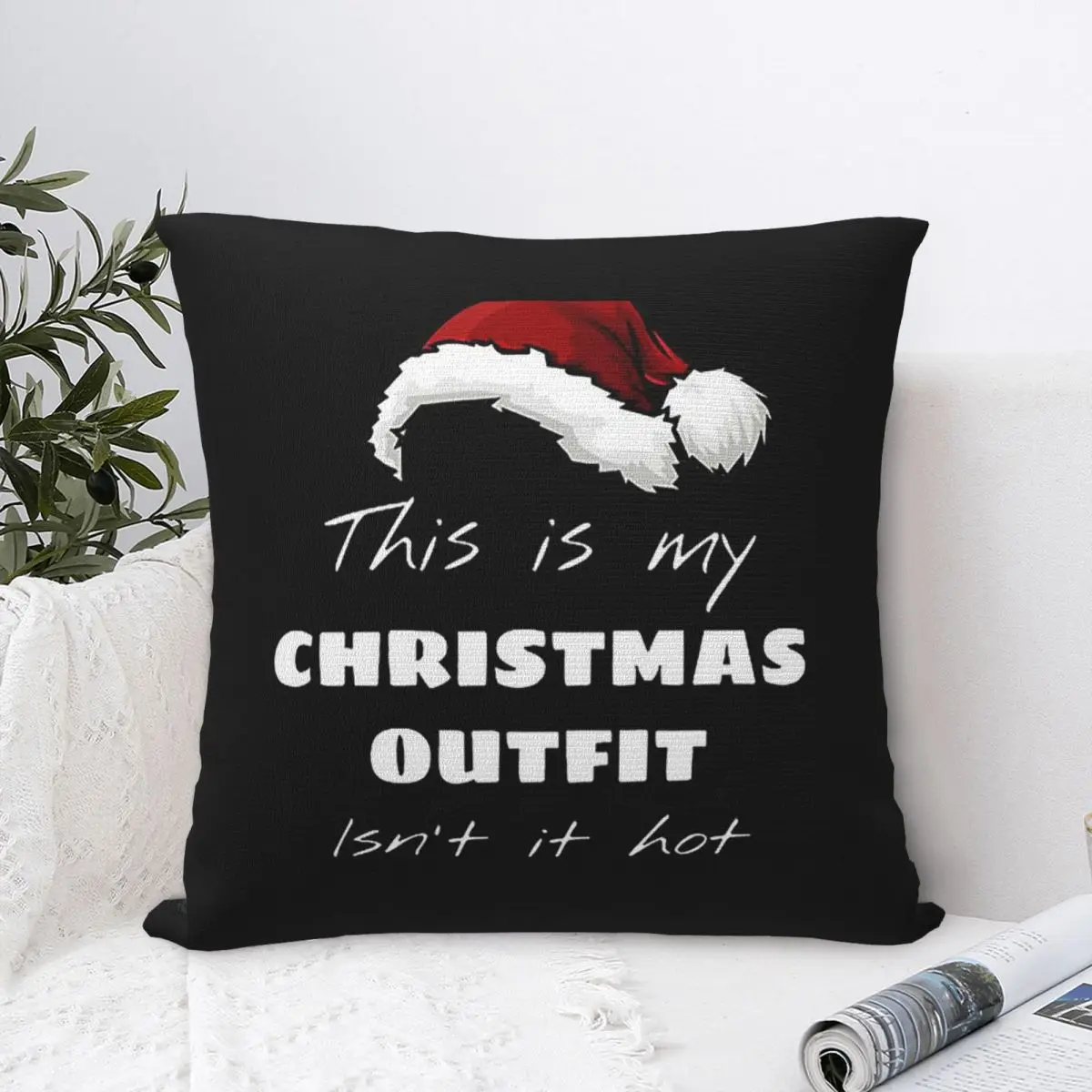 This Is My Christmas Outfit Isn't It Hot Pillowcase Cushion Comfort Throw Pillow Sofa Decorative Cushions Used for Home Bedroom