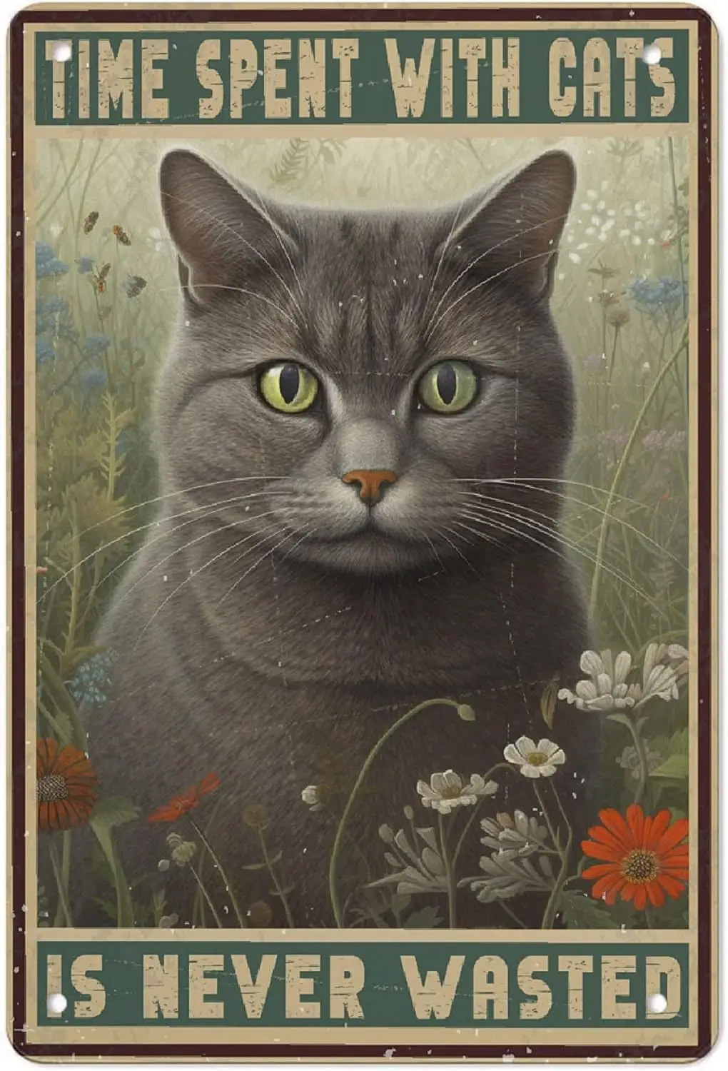 AMOGHASIDDHI Cat Metal Sign Cat-Time Spent With Cats Is Never Wasted Aluminum Vintage Metal Poster 8”×12” Print Painting Sign Wa