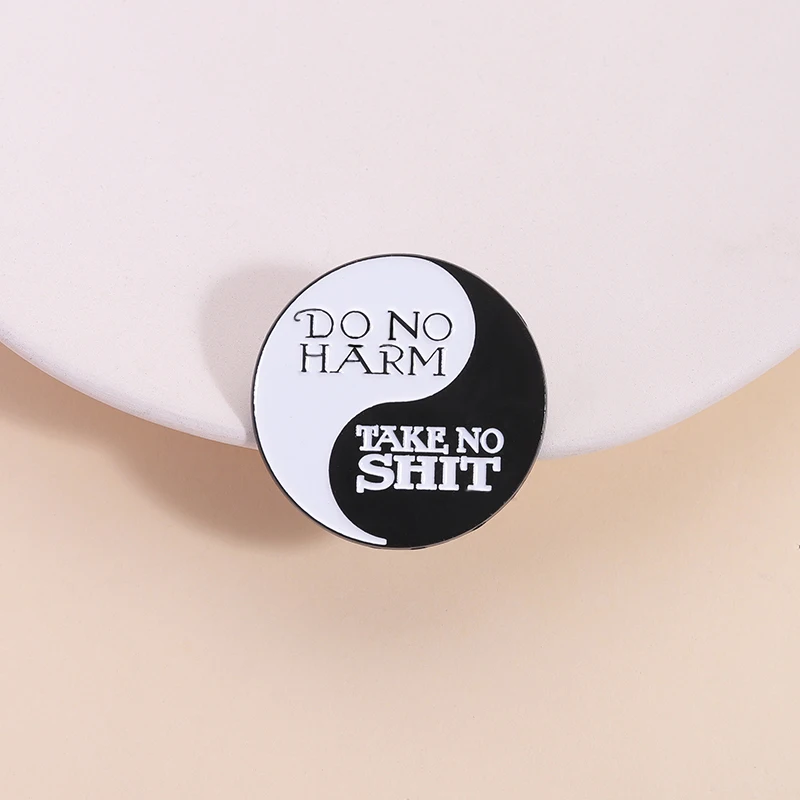 Do Harm Take No Shit Enamel Pin Positive Quote Yin Yang Balance Brooch Lapel Backpack Badge Decoration Jewelry Gift For Friends