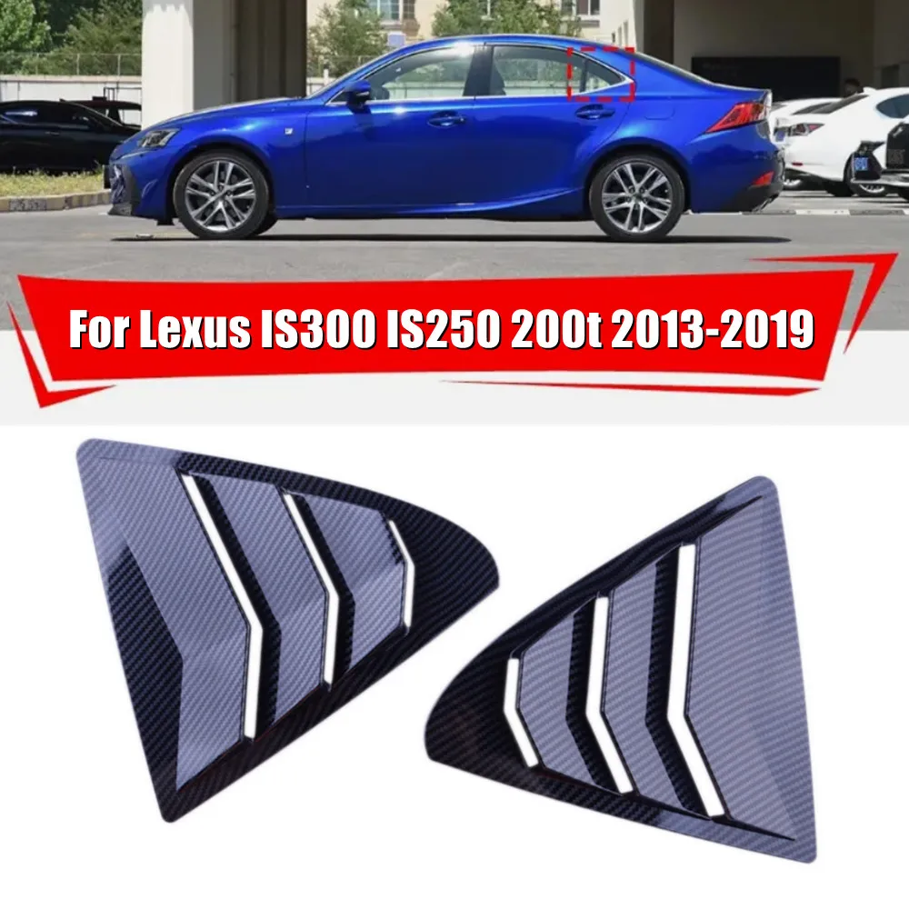 For Lexus IS300 IS250 200t 2013-2019 Rear Window Louver Shutter Cover Side Vent Trim Windshield Decoration Cover Car Accessories