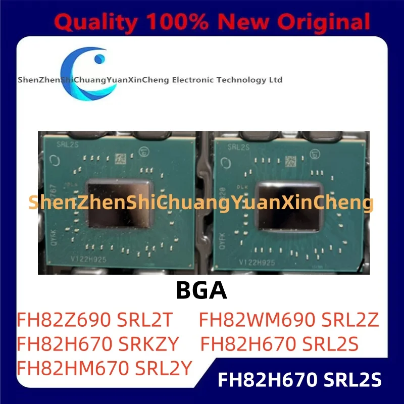 

100% New FH82Z690 SRL2T FH82WM690 SRL2Z FH82H670 SRKZY FH82H670 SRL2S FH82HM670 SRL2Y BGA