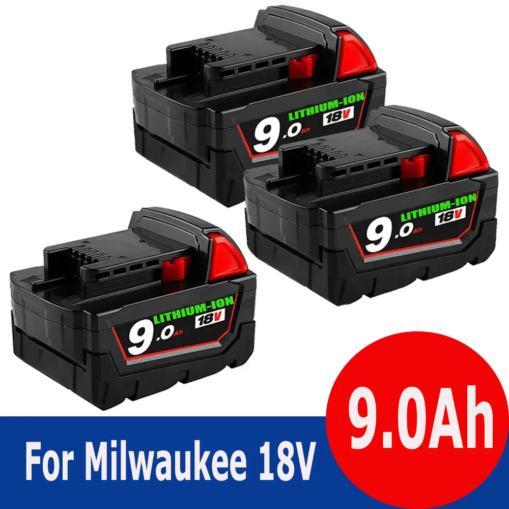 

For Milwaukee M18 Battery 18V 9.0Ah Replacement Lithium Battery for Milwaukee M18 48-11-1815 48-11-1850 2604-22 Battery