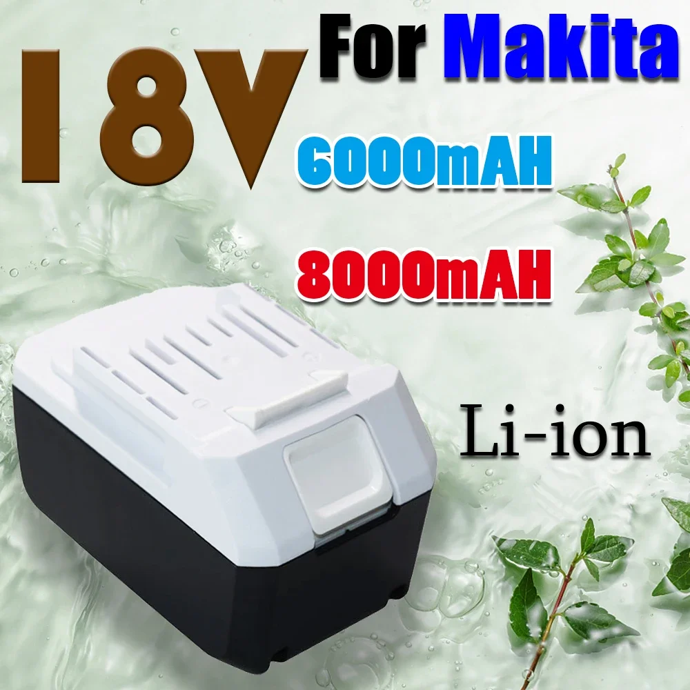 18V 6000/8000mAh For Makita BL1813G Li-ion 18V Power Tools Battery BL1811G BL1815G BL1820G BL1813G BL1813G BL1811G 195608-4