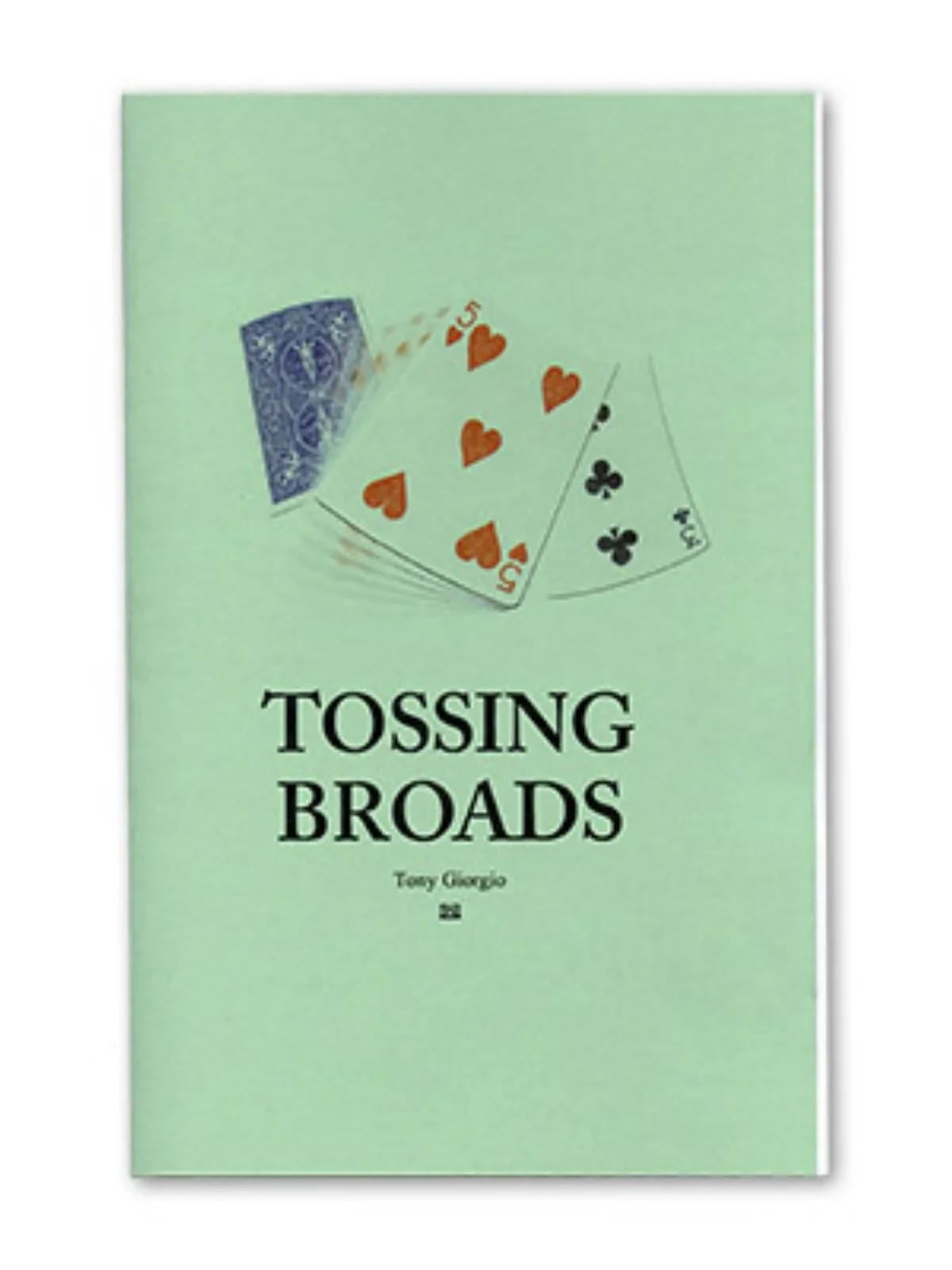 Tossing Broads by Tony Giorgio  -Magic tricks