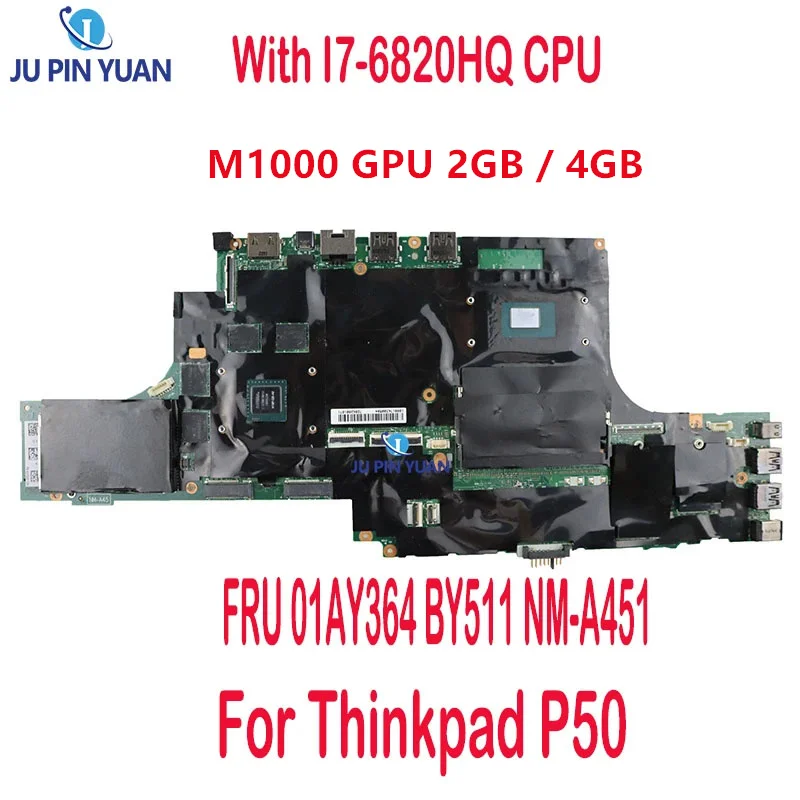 Refurbished For Lenovo Thinkpad P50 Laptop Motherboard With I7-6820HQ CPU M1000M  2G  4G GPU FRU 01AY364 BY511 NM-A451 DDR4