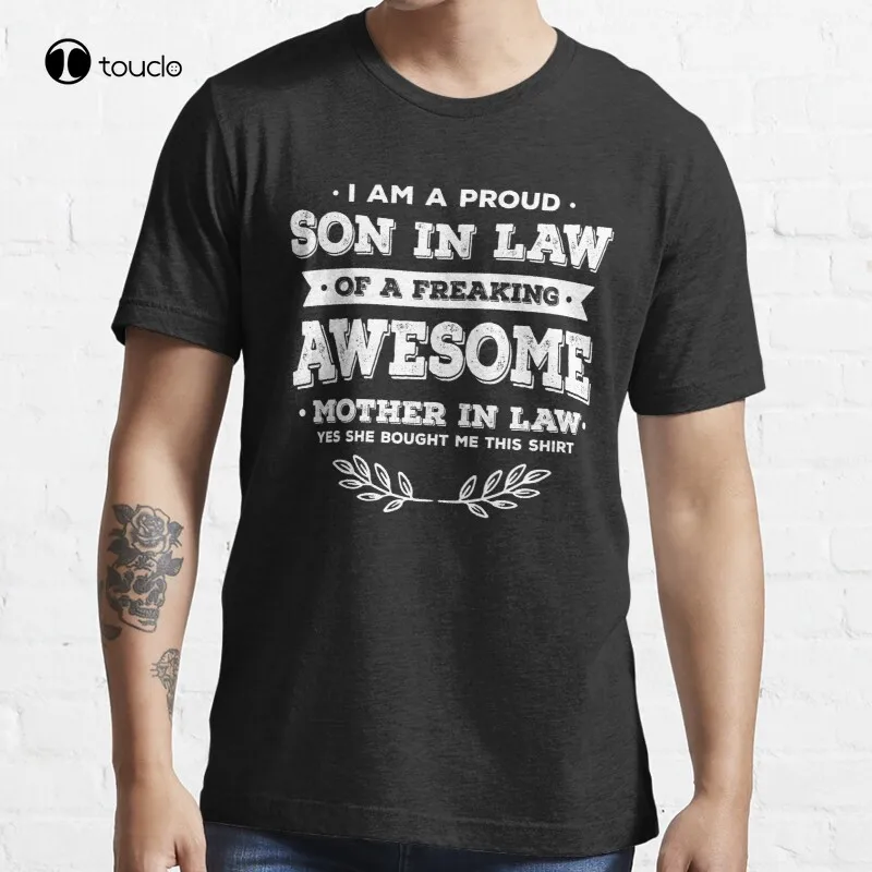 I Am A Proud Son In Law Of A straight amazing Mother In Law Mother Son Birthday t-Shirt In cotone t-Shirt Unisex donna camicie