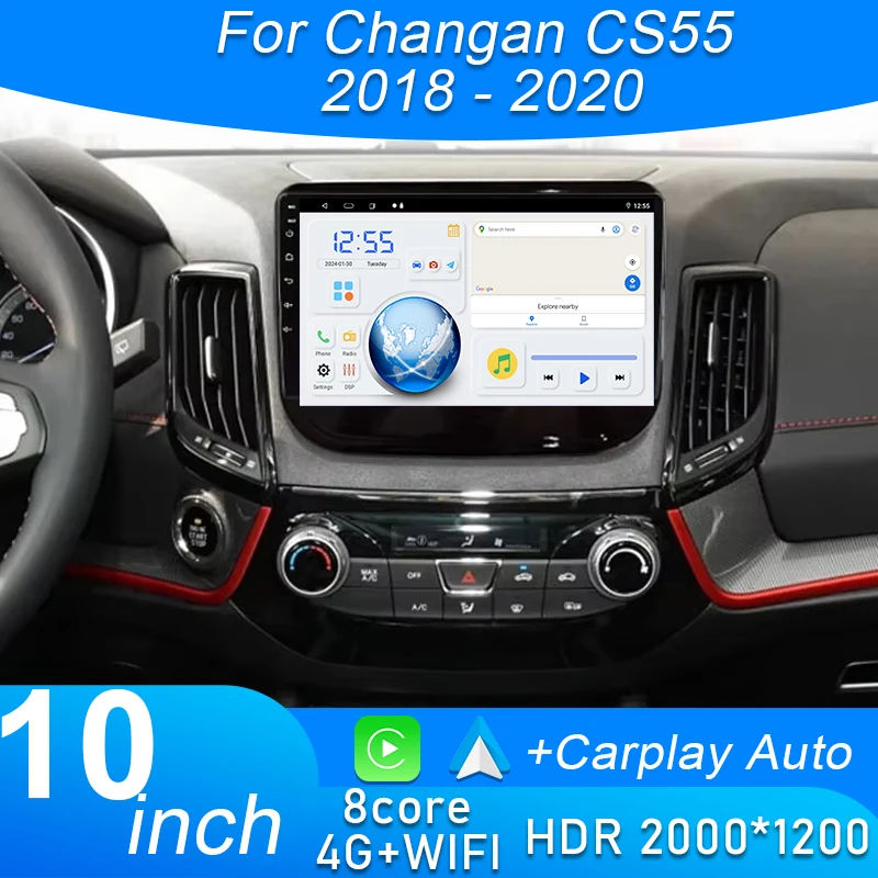 

4G For Changan CS55 2018 - 2020 Car Android Radio Auto Head Unit Multimedia Video Player GPS Navigation 5G WIFI DSP No 2din DVD
