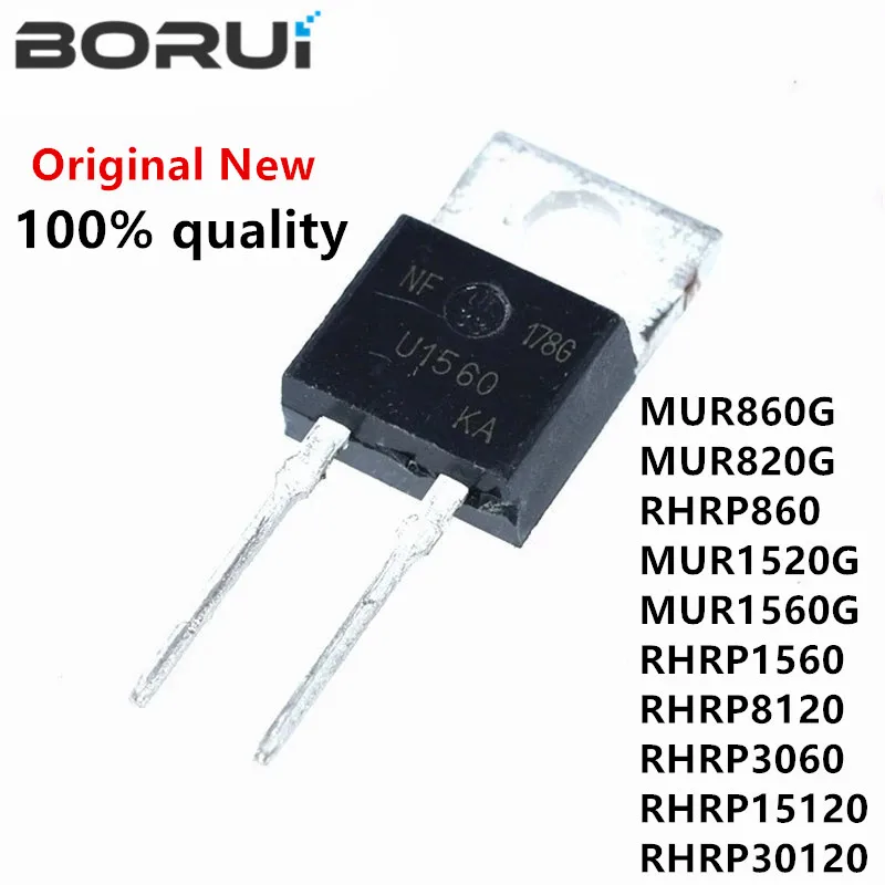 10PCS MUR860 MUR1560G RHRP1560 RHRP8120 RHRP15120 RHRP3060 RHRP860 RHRP30120 MUR1520G MUR1520 MUR820G MUR820 MUR860G MUR1560