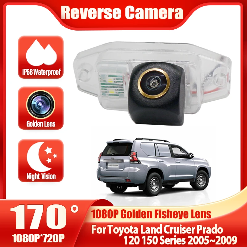 

For Toyota Land Cruiser Prado 120 150 Series 2005 2006 2007 2008 2009 Car Backup Reverse Rear View Camera AHD 1080P 170° FishEye