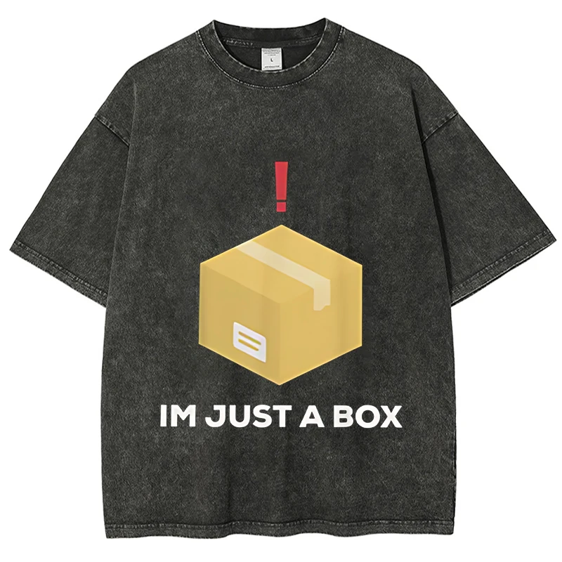 

I'M Just A Box Letter Printed Vintage Washed T-Shirt Hip-Hop Women Oversized Trendy T-Shirt Men 100% Cotton Loose Short Sleeved