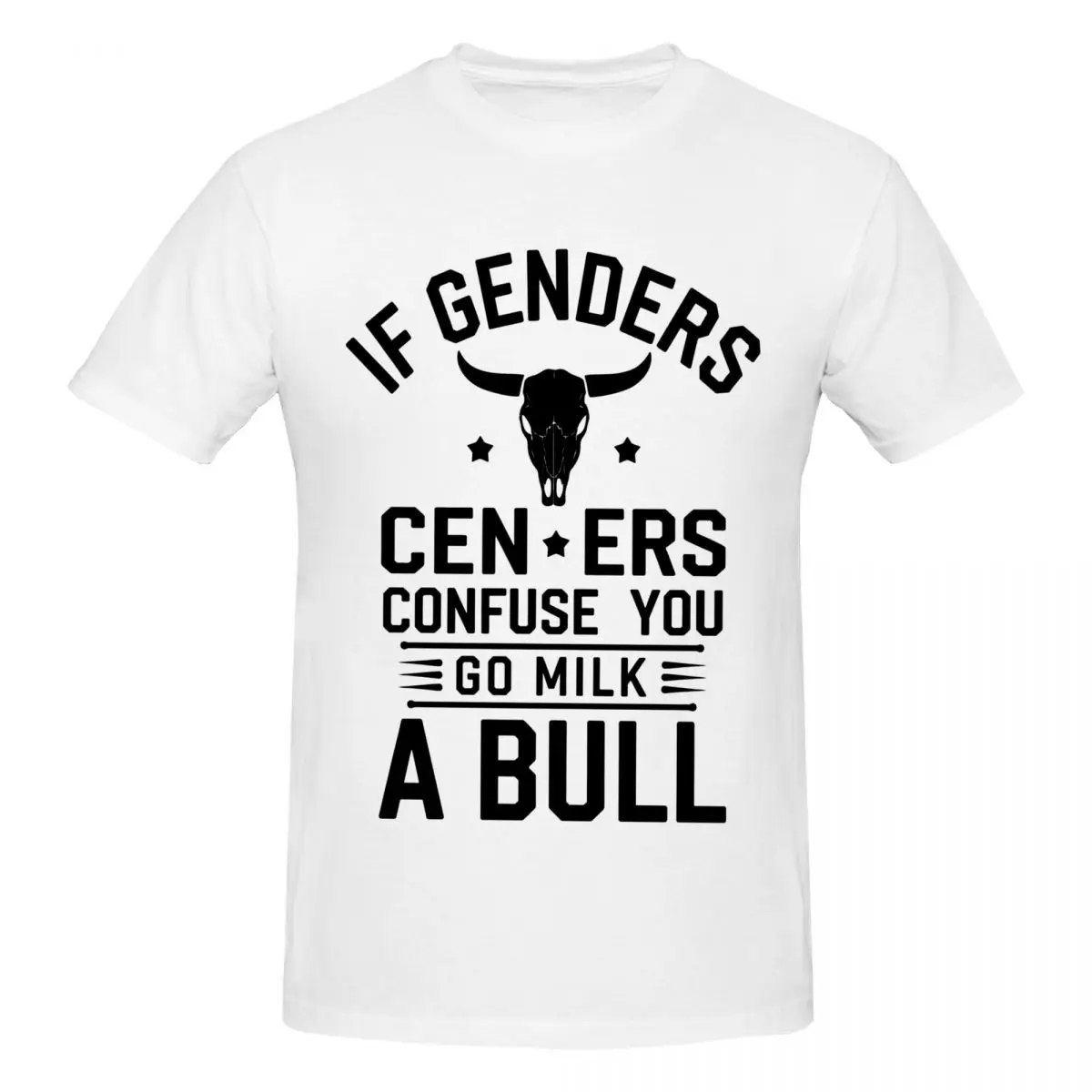 Men If Genders Confuse You Go Milk A Bull Trendy T Shirt Vintage Big Size Cotton Crewneck Sleeve Tshirts