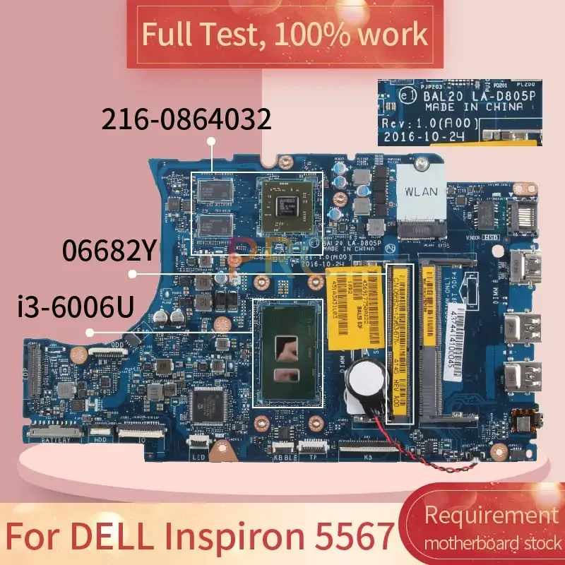 LA-D805P For DELL Inspiron 15 5567 5767 Laptop Motherboard 06682Y CPU I3-6006U 216-08640324 2G DDR4 Notebook Mainboard Tested