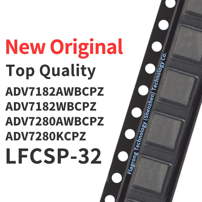 (1 Piece) ADV7182AWBCPZ ADV7182WBCPZ ADV7280AWBCPZ ADV7280KCPZ LFCSP-32 7280A 7182 7182A 7280 New Original Chip