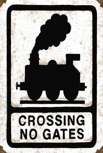 Crossing No Gates Train Metal Wall Sign (2 sizes - Small / Large)