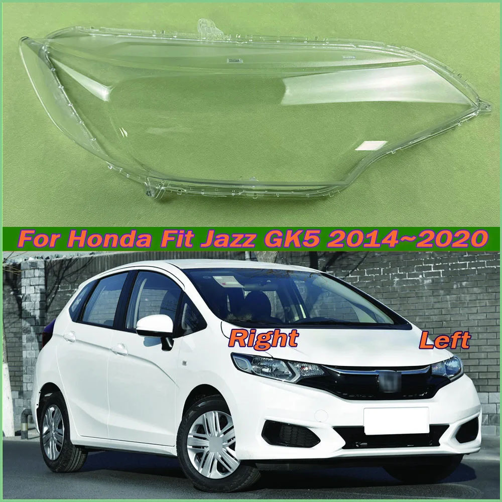 

For Honda Fit Jazz GK5 2014~2020 Headlight Cover Shade Headlamp Shell Transparent Lampshade Plexiglass Replace Original Lens