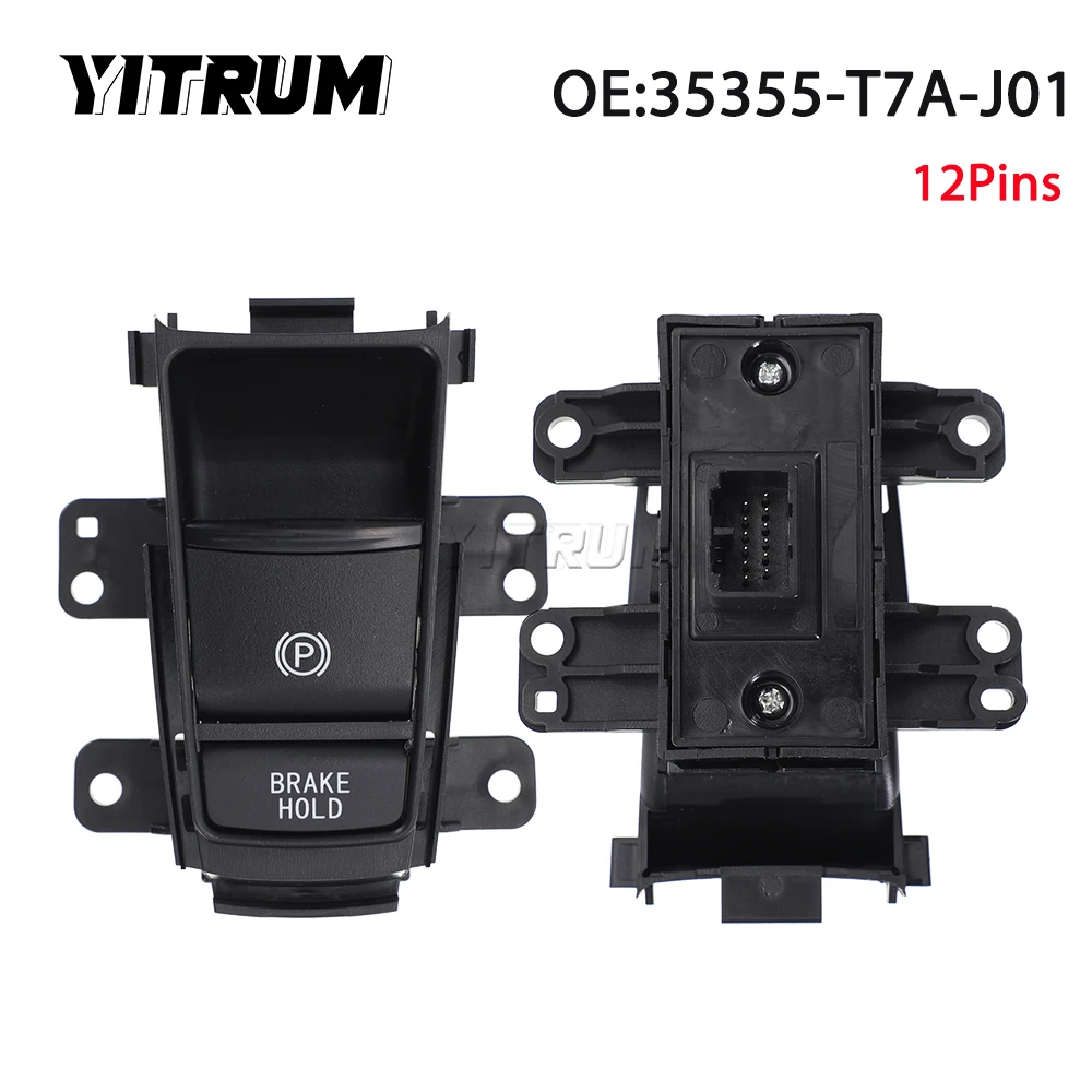 

YITRUM 35355-T7A-J01 Car Electrical Parking Brake Control Switch Button For Honda HRV XRV HR-V XR-V 2015-2020 35355T7AJ01 12Pins