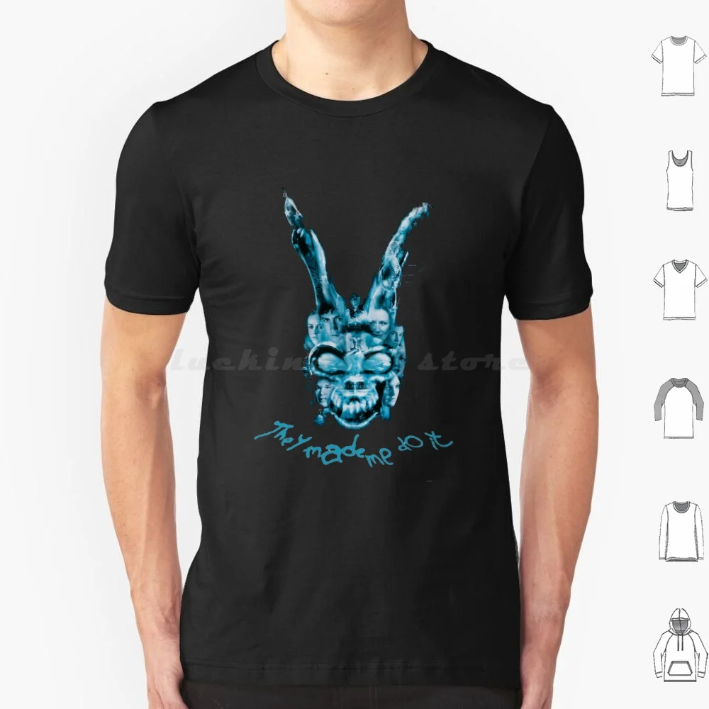 Darko-They Made Me Do It T Shirt Cotton Men Women DIY Print Donnie Darko Donnie Movie Darko Frank Film Rabbit Jake Gyllenhaal