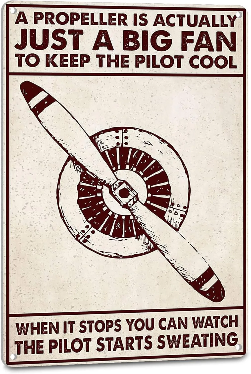 Tin Metal Signs Home Décor 8x12 Vintage Airplane A Propeller Is Just A Big Wall