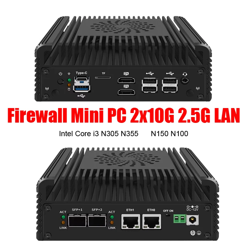 12th Gen Firewall Server Proxmox Intel i3 N355 N305 N150 Mini PC 2x10G SFP+2xi226-V 2.5G 2xNVMe 2xHD Computer NAS Soft Router