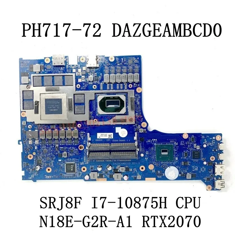 DAZGEAMBCD0 With I7-10875H / I9-10980HK CPU Mainboard For Acer PH717-72 Laptop Motherboard RTX2070 / RTX2080 100% Full Tested OK