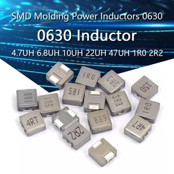 5PCS 0630 SMD Molding Power Inductors 0630 1UH 1.5UH 2.2UH 3.3UH 4.7UH 6.8UH 10UH 15UH 22UH 33UH 47UH 1R0 1R5 2R2 Power Inductor