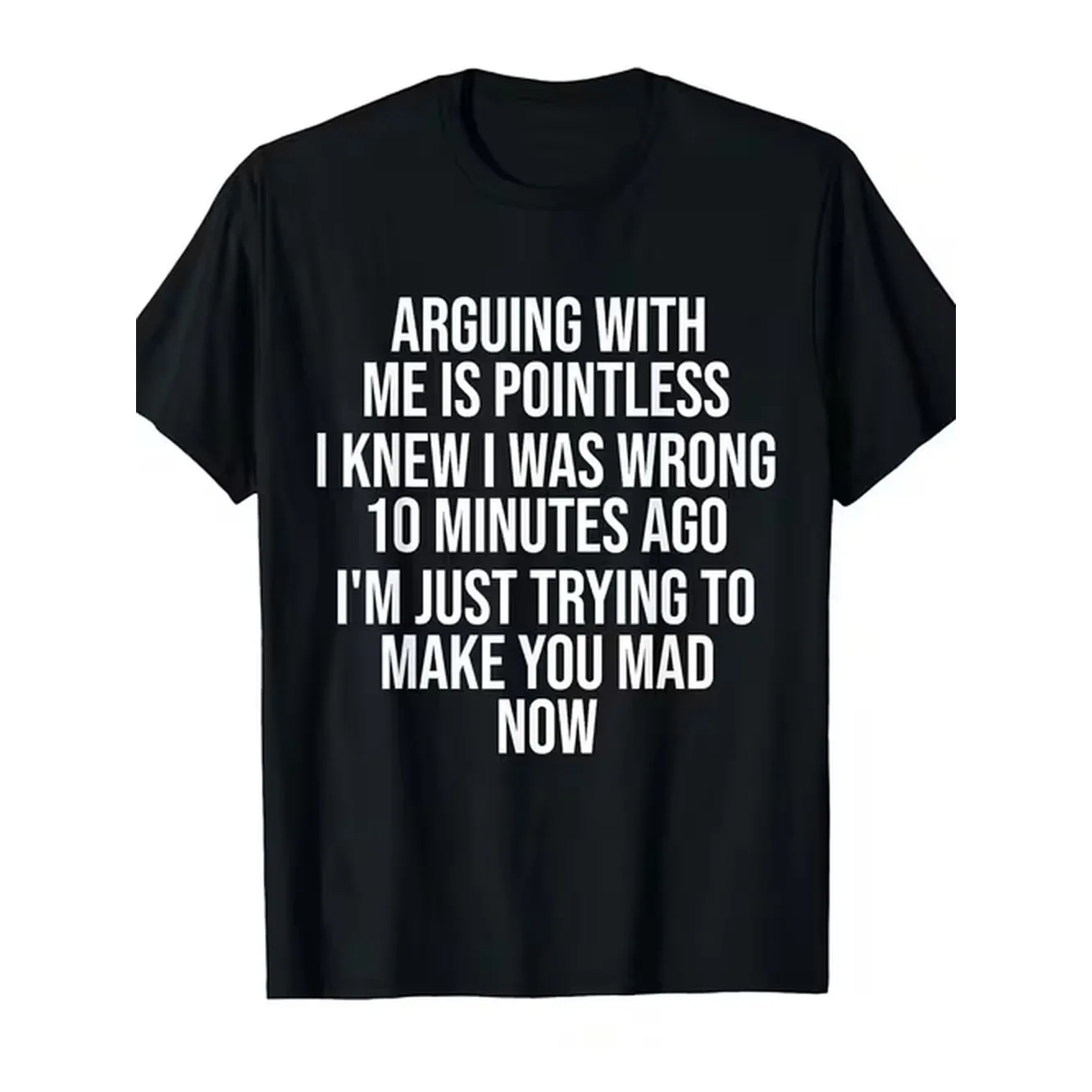item picture 180 meaningless to argue with i was 10 minutes ago funny printed round neck t shirt fashionable and comfortable travel clothing is suitable for spring summer autumn daily casual wear humorous statement