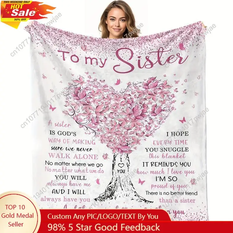 

Blanket for the Best Sister Holiday Gift Blanket Confidant Gift Soft Flannel Sofa Cover TV Blanket Custom blankets
