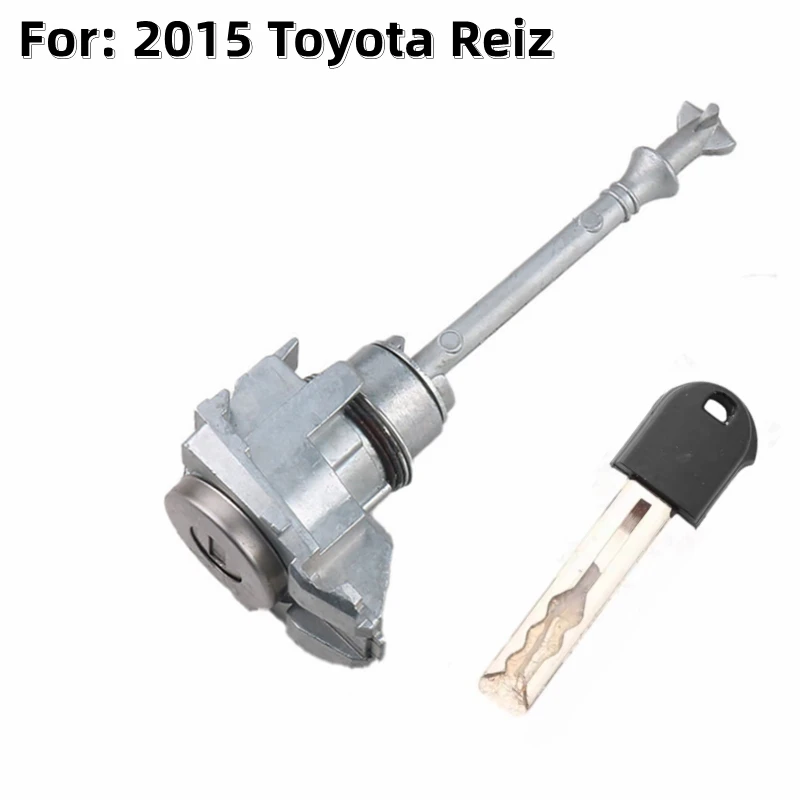 Car Front Left Door Lock Cylinder For Toyota 2014 Reiz Auto Door Lock Core Barrel With 1Pcs Key