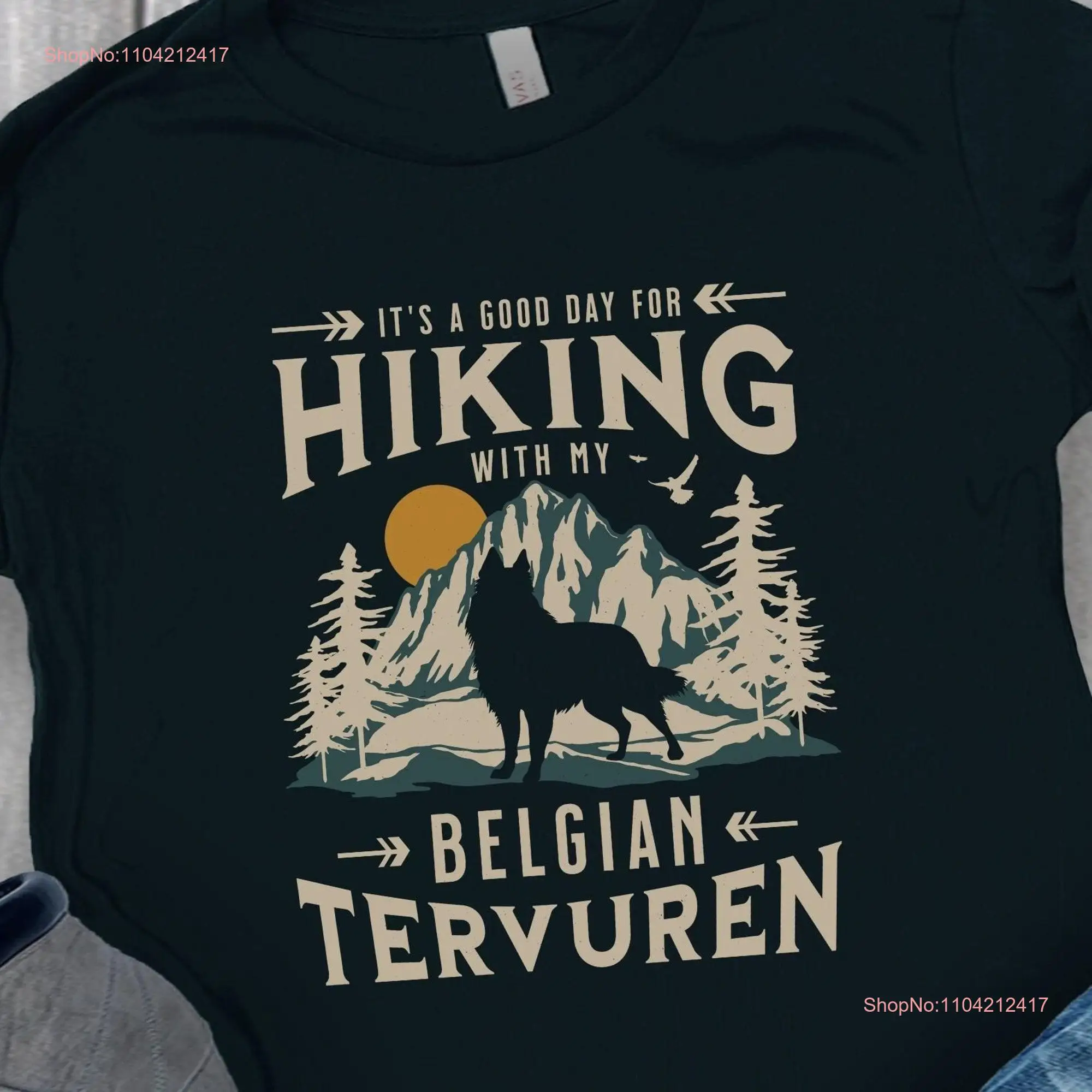 Belgian Tervuren T Shirt Hiking For Dog Lover Mom Shepherd Nature Person Dad long or short sleeves