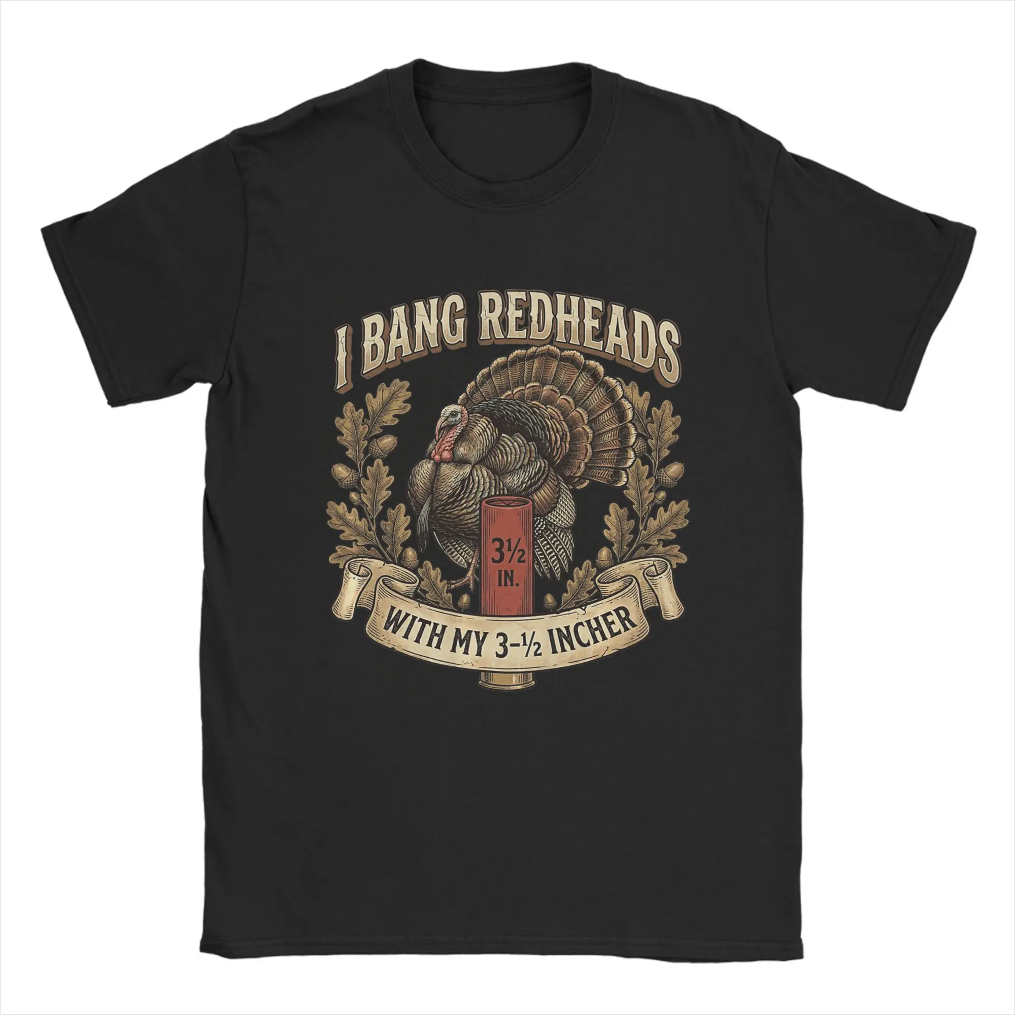 Men's T-Shirt I Bang Redheads Turkey with My 3 1/2 in Funny Hunting Tee Shirt Short Sleeve  T Shirt Crewneck Clothing Printed