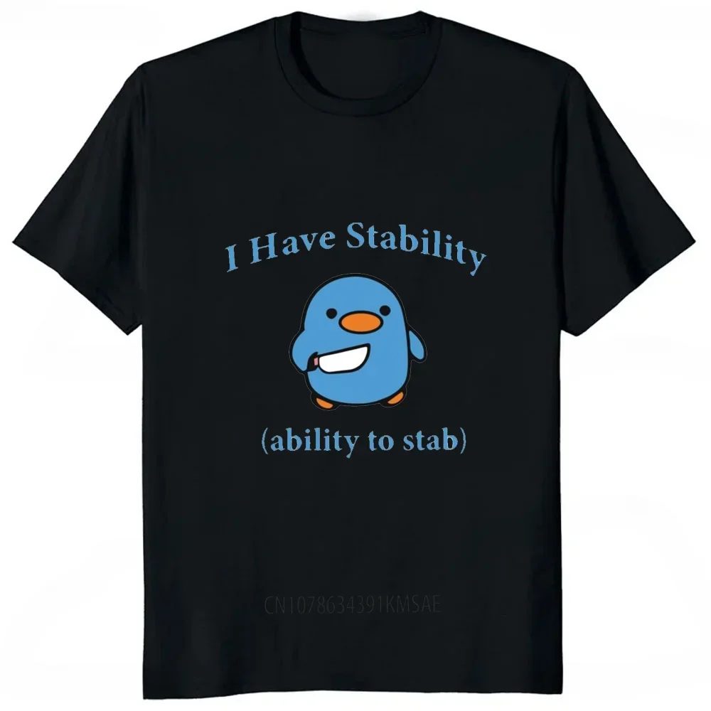 I Have Stability Funny Catoon Penuins T Shirt Casual Fashion Streetwear Loose Man Tshirt Hipster Harajuku Summer Style Tees