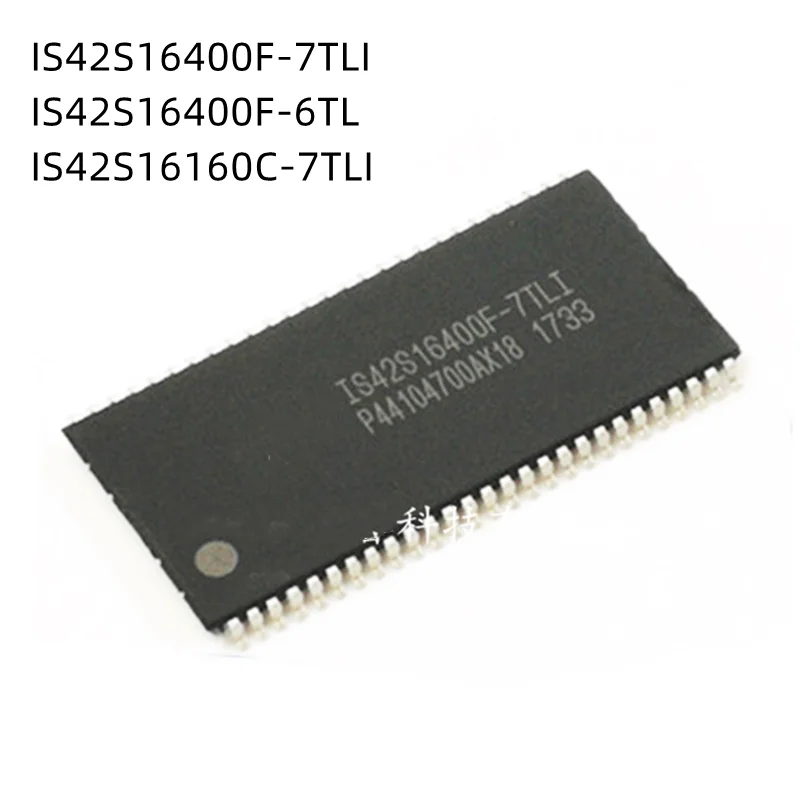 

10Pcs/Lot IS42S16400F-7TLI IS42S16400F-6TL IS42S16160C-7TLI IS42S16400F IS42S16160C TSOP-54 New Original chip