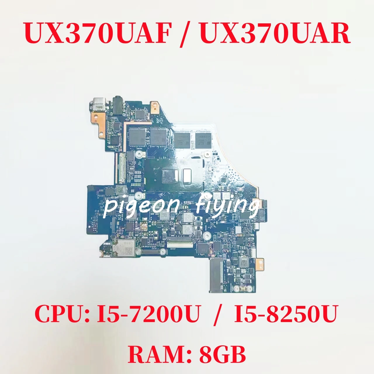 UX370UAF / UX370UAR For ASUS UX370UAF UX370UAR UX370UA Q325UAR Laptop Motherboard CPU: I5-7200U / I5-8250U RAM: 8G 100% Test OK