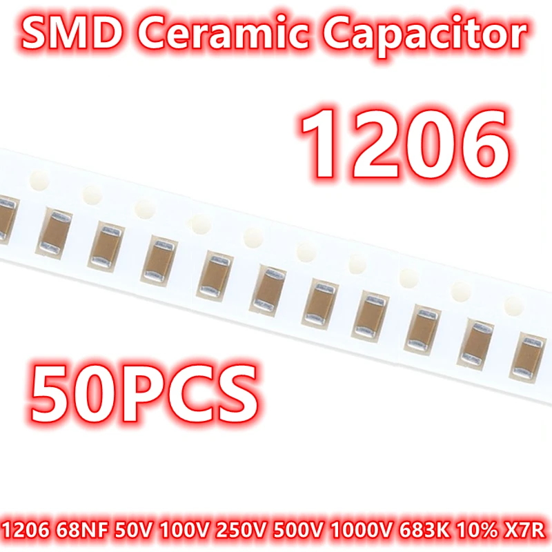 (50pcs) Original 1206 68NF 50V 100V 250V 500V 1000V 683K 10% X7R SMD Ceramic Capacitor IC