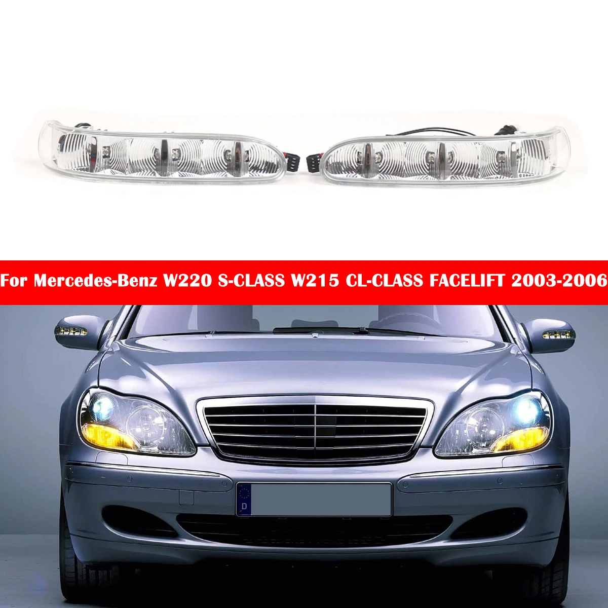 

Mirrors Indicator Turn Signal Lights For Mercedes Benz W215 W220 S350 S430 S500 S600 CL500 CL600 2003-2006 2208200521 2208200621