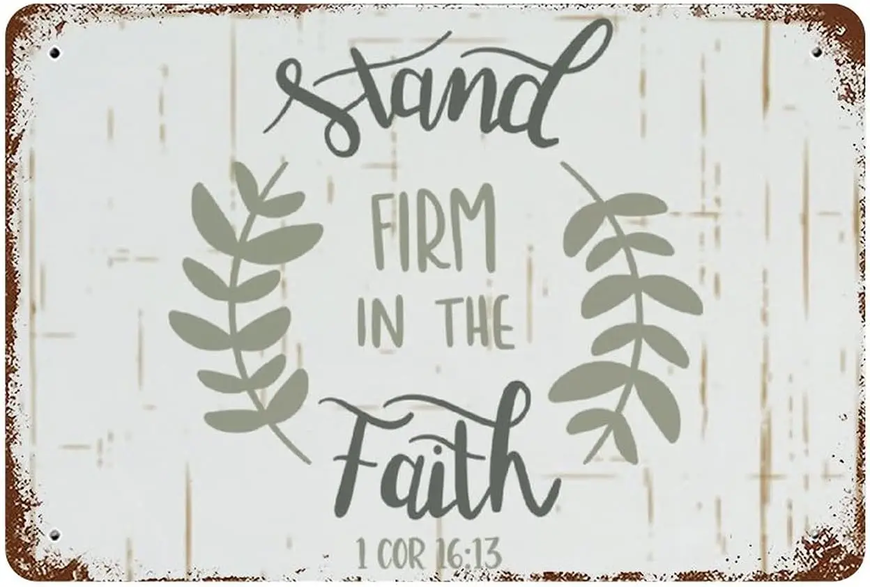 Stand Firm In The Faith Metal Sign Bible Verse Plate Vintage Christian Religious Tin Signs Wall Art  Decor for